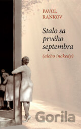 Stalo sa prvého septembra (alebo inokedy)