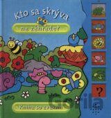 Kto sa skrýva na záhrade?