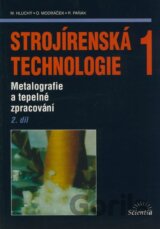 Strojírenská technologie 1 (2. díl)