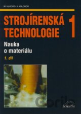 Strojírenská technologie 1 (1. díl)