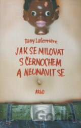 Jak se milovat s černochem a neunavit se