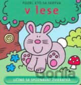 Pozri, kto sa skrýva v lese
