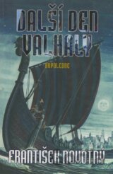 Další den Valhaly - Dopoledne