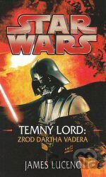 Temný lord - Zrod Dartha Vadera
