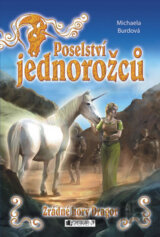 Poselství jednorožců - Zrádné hory Dragor