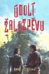 Údolí žalozpěvu (kniha 1.)