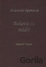 Bohovia sú múdri