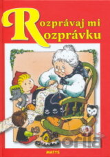 Rozprávaj mi rozprávku