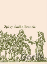 Zpěvy sladké Francie