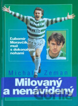 Milovaný a nenávidený