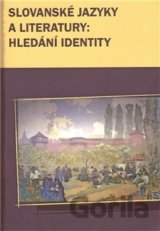 Slovanské jazyky a literatury: hledání identity
