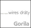 Wires | Dráty
