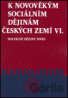 K novověkým sociálním dějinám českých zemí VI.