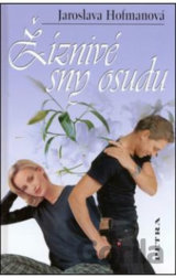 Žíznivé sny osudu