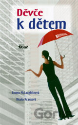 Děvče k dětem