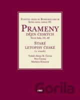 Prameny dějin českých / Nová řada III. díl - Staré letopisy české (2. svazek)