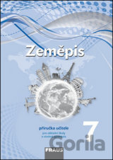 Zeměpis 7 Příručka učitele