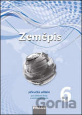 Zeměpis 6 Příručka učitele