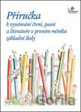 Příručka k vyučování čtení, psaní a literatuře v 1. ročníku ZŠ