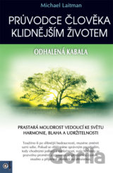 Průvodce člověka klidnějším životem