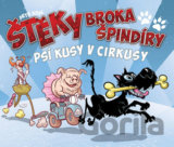 Štěky Broka Špindíry 2: Psí kusy v cirkusy