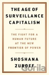 The Age of Surveillance Capitalism