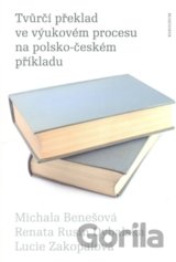 Tvůrčí překlad ve výukovém procesu na polsko-českém příkladu