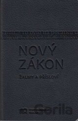 Nový zákon Žalmy a Přísloví