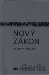 Nový zákon Žalmy a Přísloví