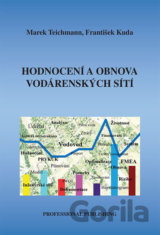 Hodnocení a obnova vodárenských sítí