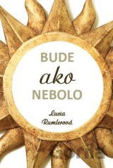 Bude ako nebolo
