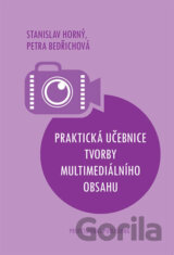 Praktická učebnice tvorby multimediálního obsahu