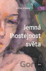 Jemná lhostejnost světa