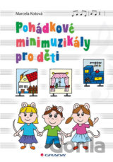 Pohádkové minimuzikály pro děti