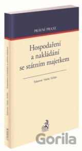 Hospodaření a nakládání se státním majetkem