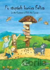 Po stopách kocúra Felixa / In the Foothsteps of Felix the Tomcat