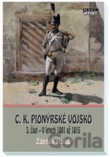 C.K. Pionýrské vojsko 3. část