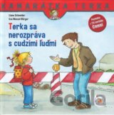 Terka sa nerozpráva s cudzími ľudmi