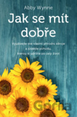 Jak se mít dobře