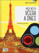 Naše města včera a dnes