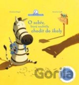 O zebře, která nechtěla chodit do školy