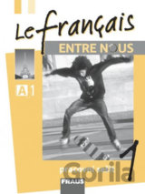 Le français ENTRE NOUS 1 pracovní sešit