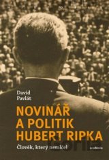 Novinář a politik Hubert Ripka