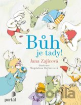 Bůh je tady!