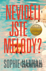 Neviděli jste Melody?