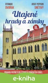 Utajené hrady a zámky III.
