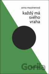 Každý má svého vraha