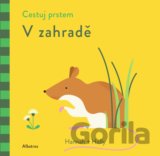 Cestuj prstem: V zahradě