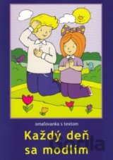 Každý deň sa modlím