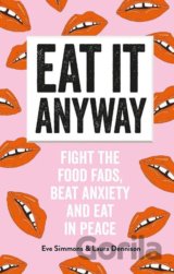 Eat It Anyway